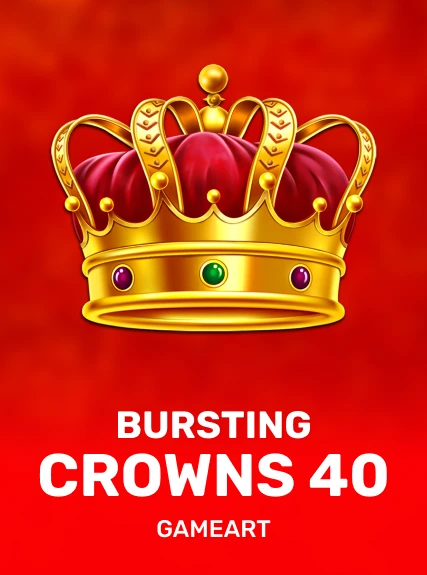 Bursting Crowns 40 — GameArt