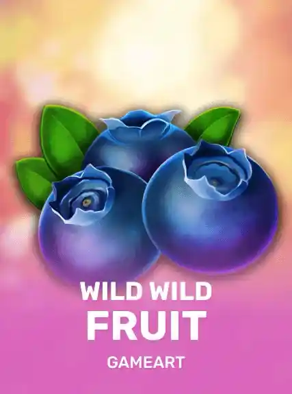 Wild Wild Fruit — GameArt