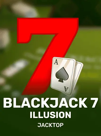 BlackJack 7 Illusion — JackTop
