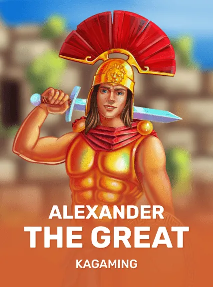 Alexander the Great — KAGaming