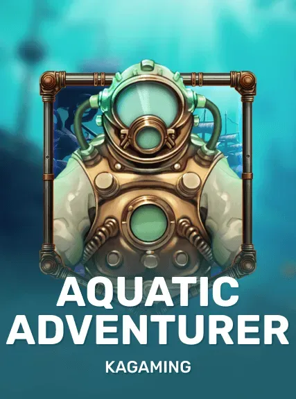 Aquatic Adventurer — KAGaming