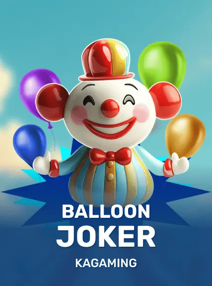 Balloon Joker — KAGaming