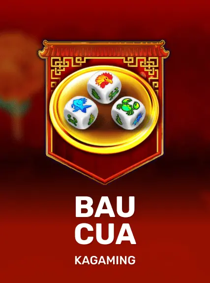 Bau Cua — KAGaming