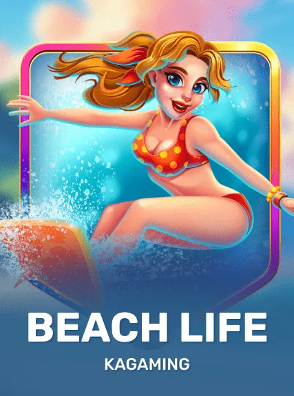 Beach Life — KAGaming