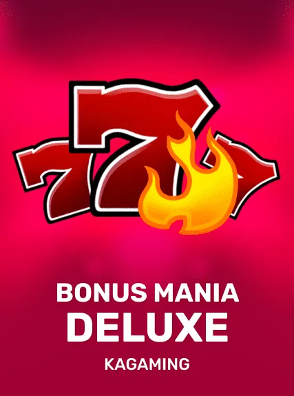 Bonus Mania Deluxe — KAGaming