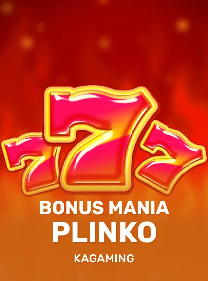 Bonus Mania Plinko — KAGaming