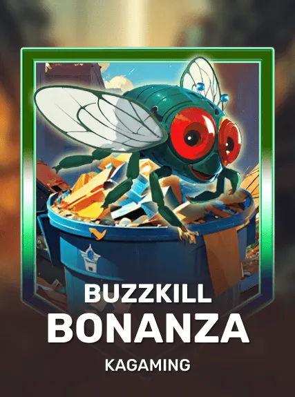 Buzzkill Bonanza — KAGaming