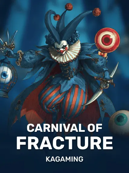 Carnival of Fracture — KAGaming
