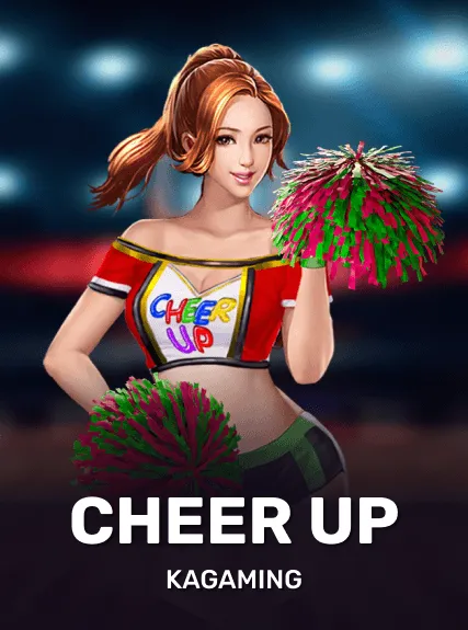 Cheer Up — KAGaming