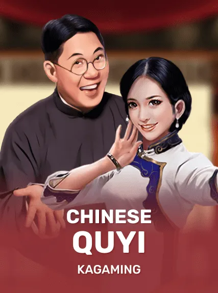 Chinese Quyi — KAGaming