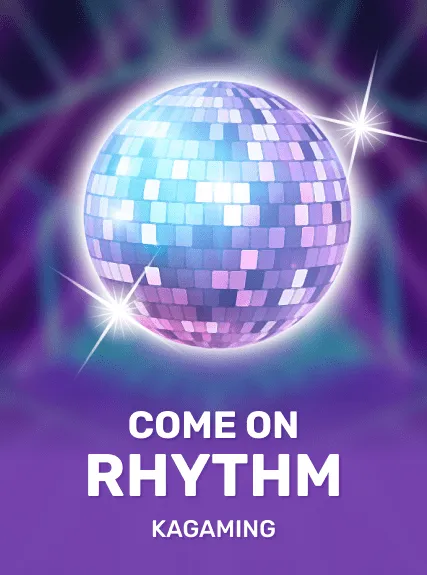 Come On Rhythm — KAGaming