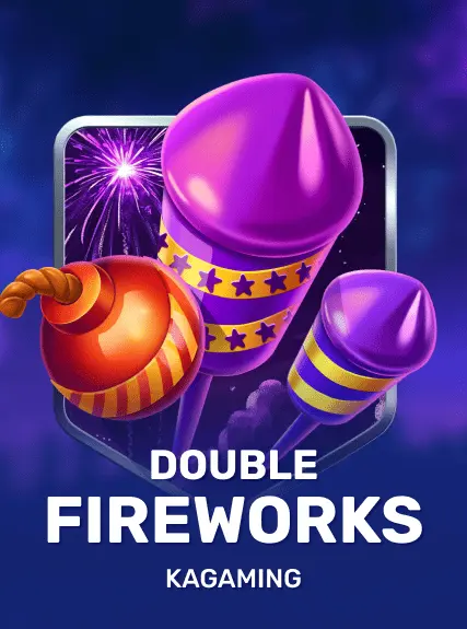 Double Fireworks — KAGaming