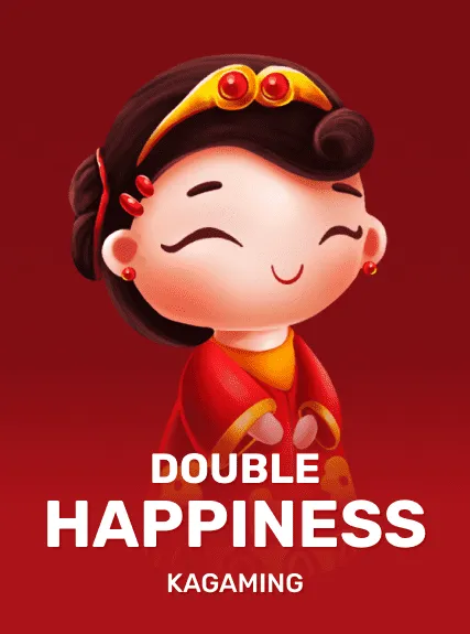 Double Happiness — KAGaming