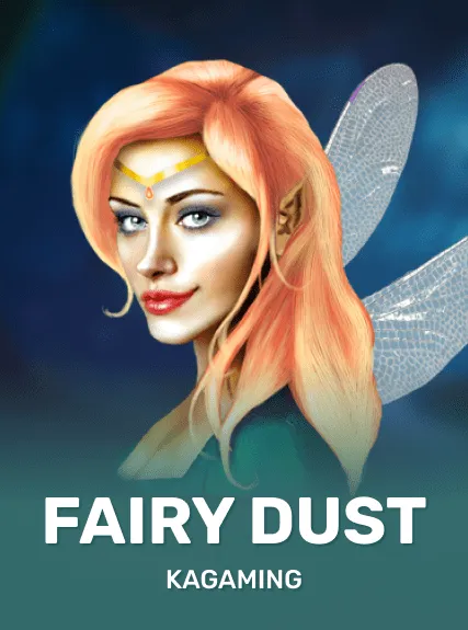 Fairy Dust — KAGaming