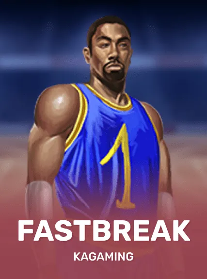 Fastbreak — KAGaming
