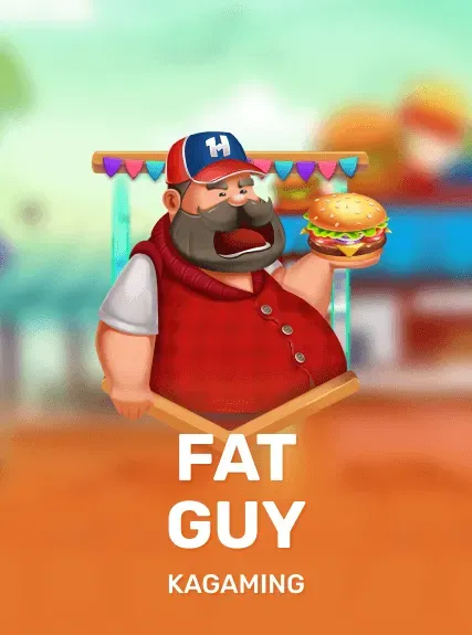 Fat Guy — KAGaming