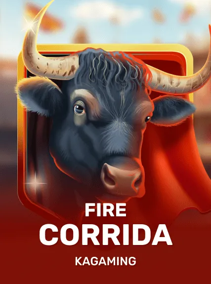 Fire Corrida — KAGaming