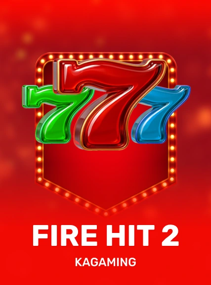 Fire Hit 2 — KAGaming