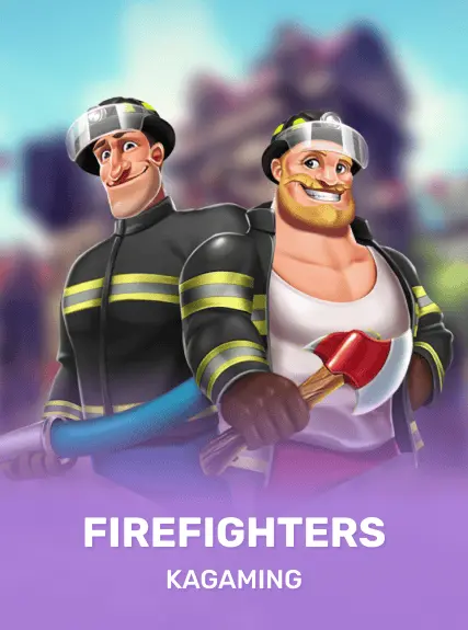 Firefighters — KAGaming