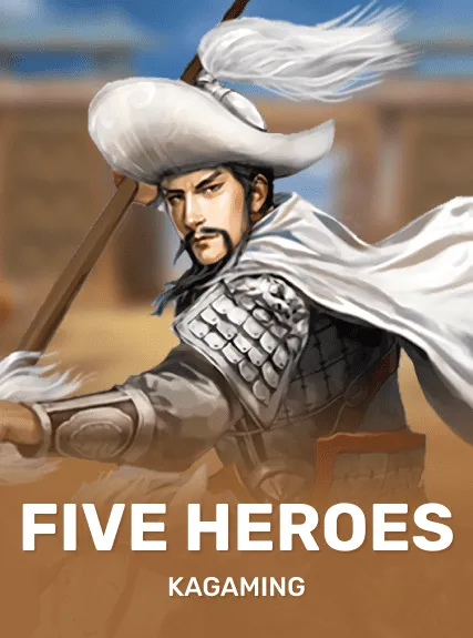 Five Heroes — KAGaming