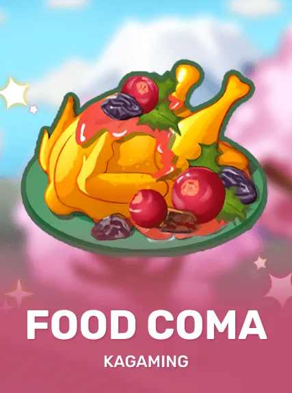Food Coma — KAGaming