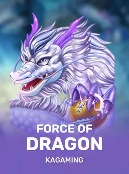 Force of Dragon — KAGaming
