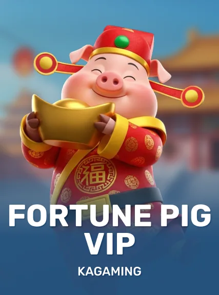 Fortune Pig VIP — KAGaming