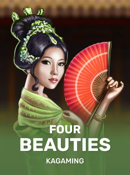Four Beauties — KAGaming