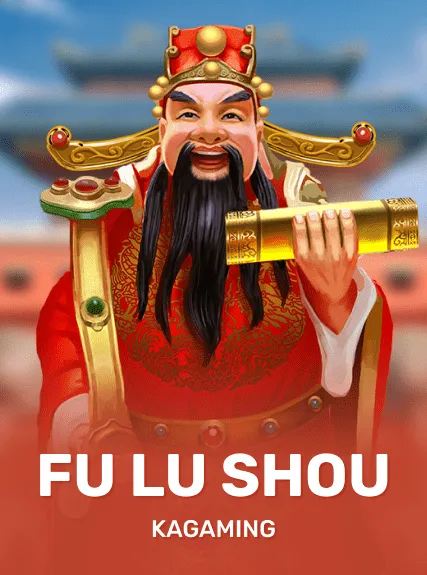 Fu Lu Shou — KAGaming