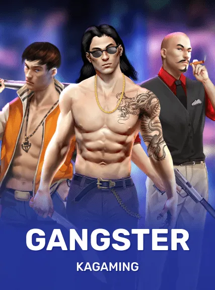 Gangster — KAGaming