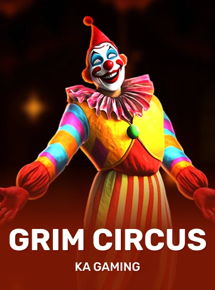Grim Circus — KAGaming