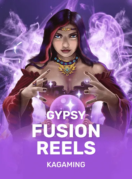 Gypsy Fusion Reels — KAGaming