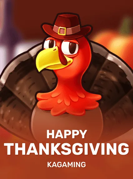 Happy Thanksgiving — KAGaming