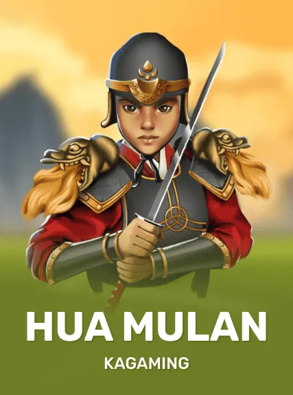 Hua Mulan — KAGaming