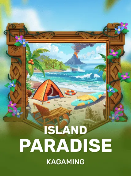 Island Paradise — KAGaming