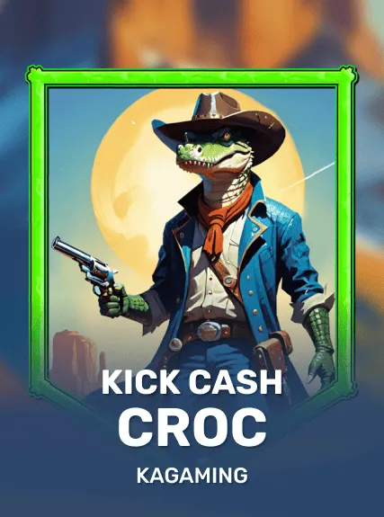 Kick Cash Croc — KAGaming