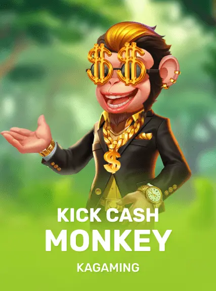 Kick Cash Monkey — KAGaming