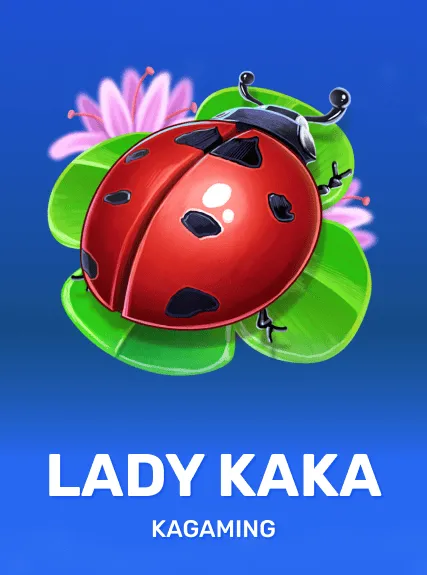 Lady KAKA — KAGaming