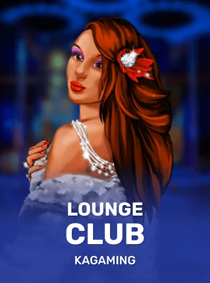 Lounge Club — KAGaming
