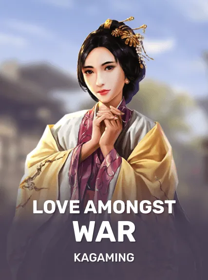 Love Amongst War — KAGaming