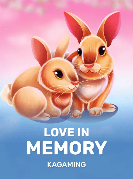 Love In Memory — KAGaming