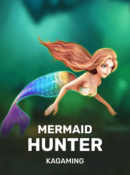 Mermaid Hunter — KAGaming