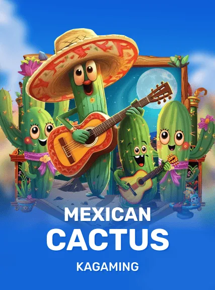 Mexican Cactus — KAGaming