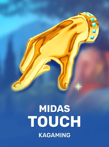 Midas Touch — KAGaming