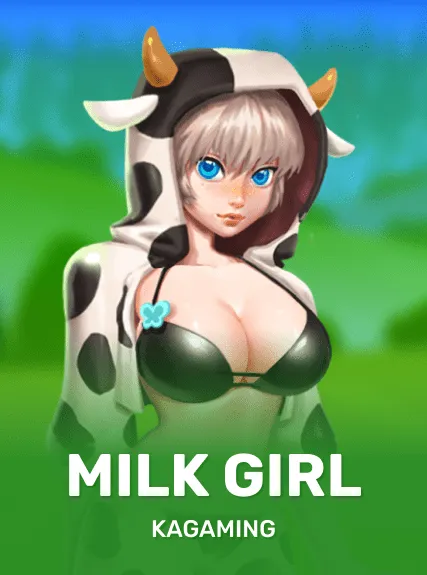 Milk Girl — KAGaming