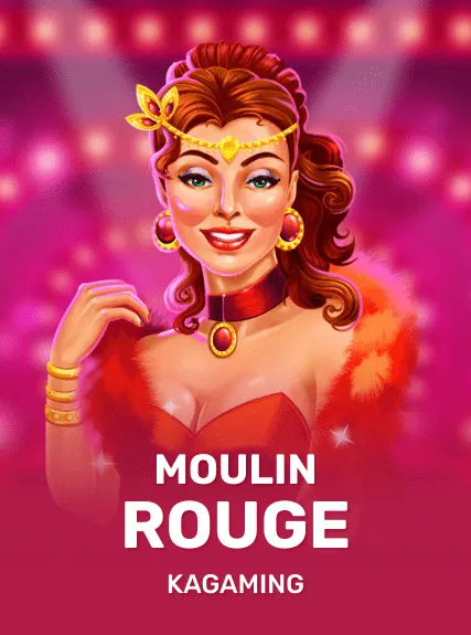 Moulin Rouge — KAGaming