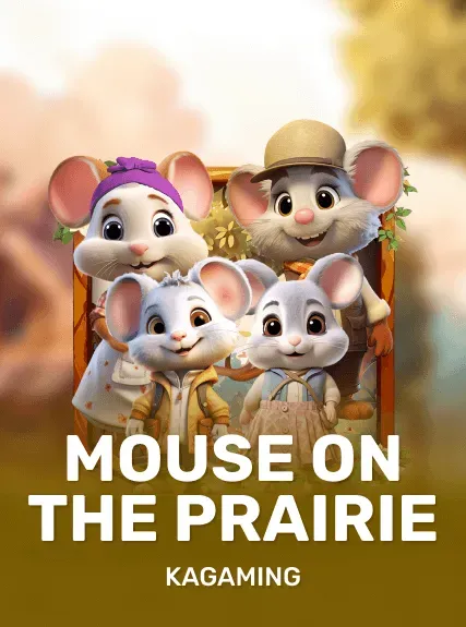 Mouse on the Prairie — KAGaming