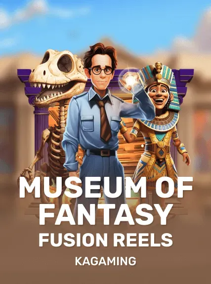 Museum of Fantasy Fusion Reels — KAGaming