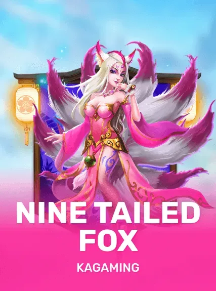 Nine Tailed Fox — KAGaming