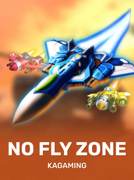 No Fly Zone — KAGaming